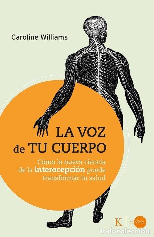 Libri: LA VOZ DE TU CUERPO - WILLIAMS, CAROLINE