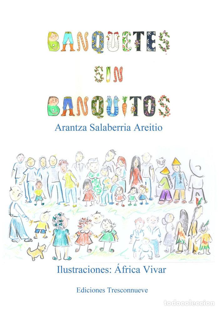 Libri: BANQUETES SIN BANQUITOS - SALABERRIA AREITIO, ARANTZA