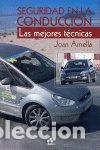 Libri: SEGURIDAD EN LA CONDUCCION - JOAN ARNELLA