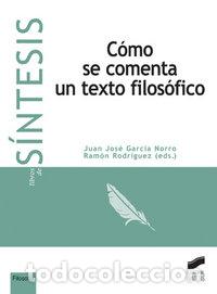 Libri: COMO SE COMENTA UN TEXTO FILOSOFICO - GARCIA NORRO