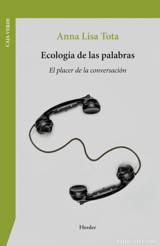 Livres: ECOLOGIA DE LAS PALABRAS - TOTA, ANNA LISA
