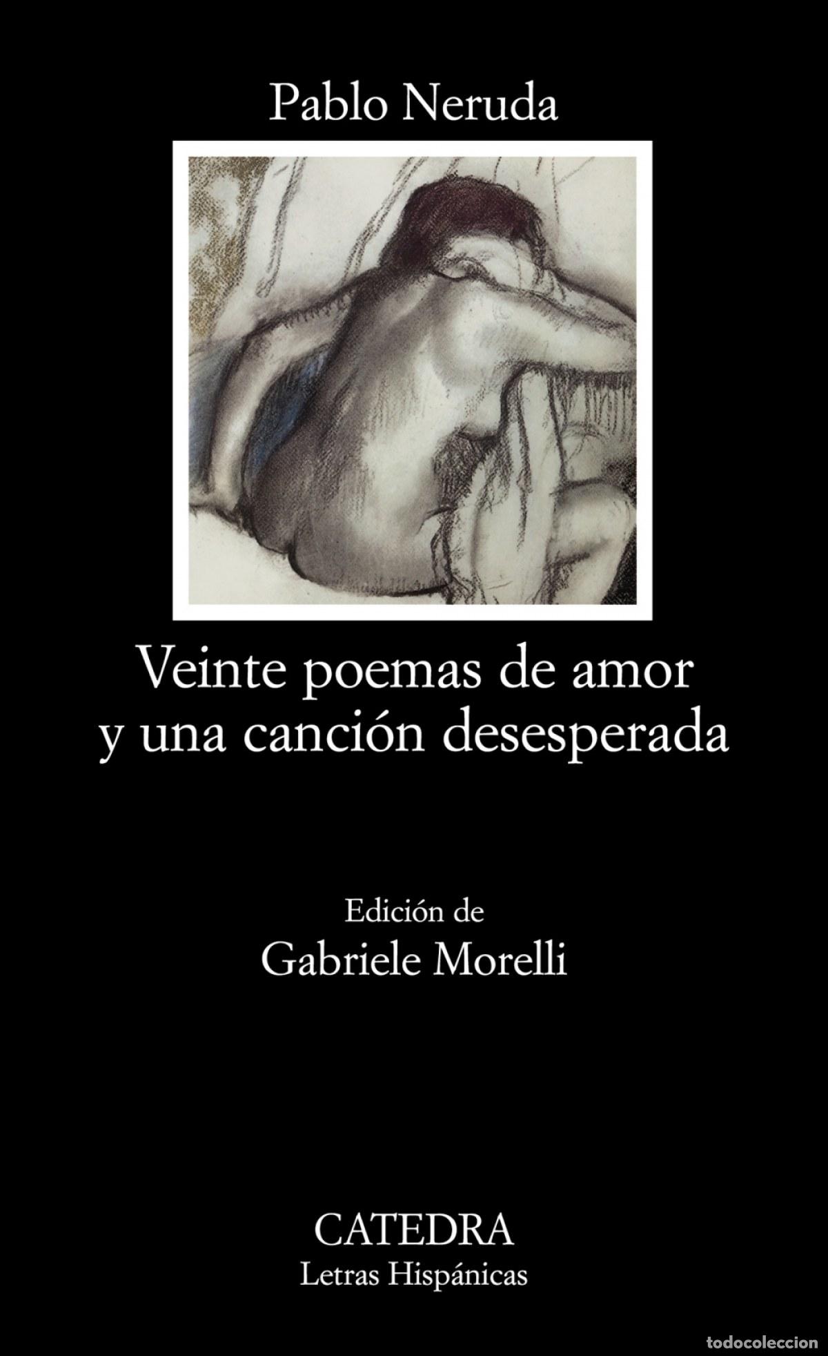 Livros: VEINTE POEMAS DE AMOR Y UNA CANCI&Oacute;N DESESPERADA - Neruda, Pablo