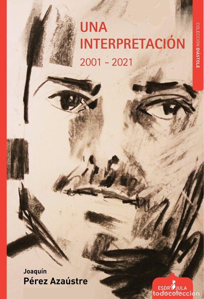 Livros: UNA INTERPRETACION - PEREZ AZAUSTRE, JOAQUIN