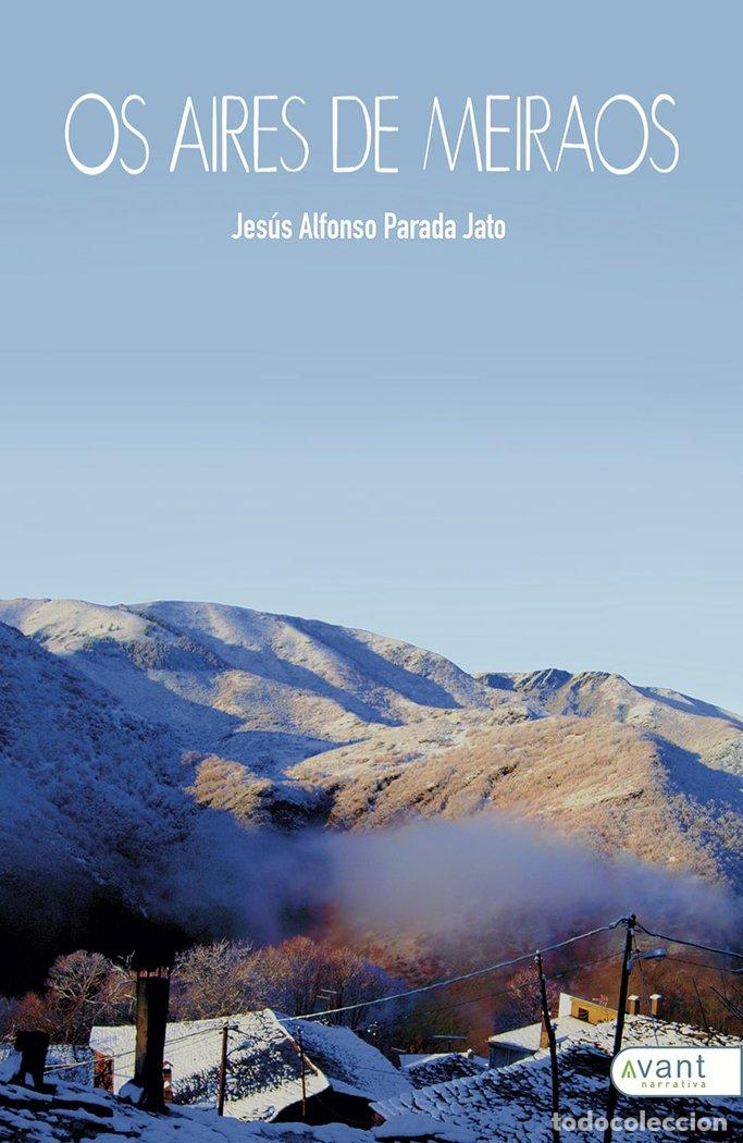Libri: OS AIRES DE MEIRAOS - PARADA JATO, JESUS ALFONSO
