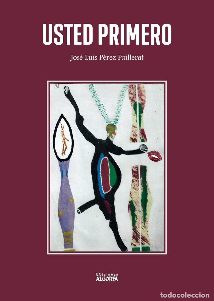 books: USTED PRIMERO - PEREZ FUILLERAT, JOSE LUIS