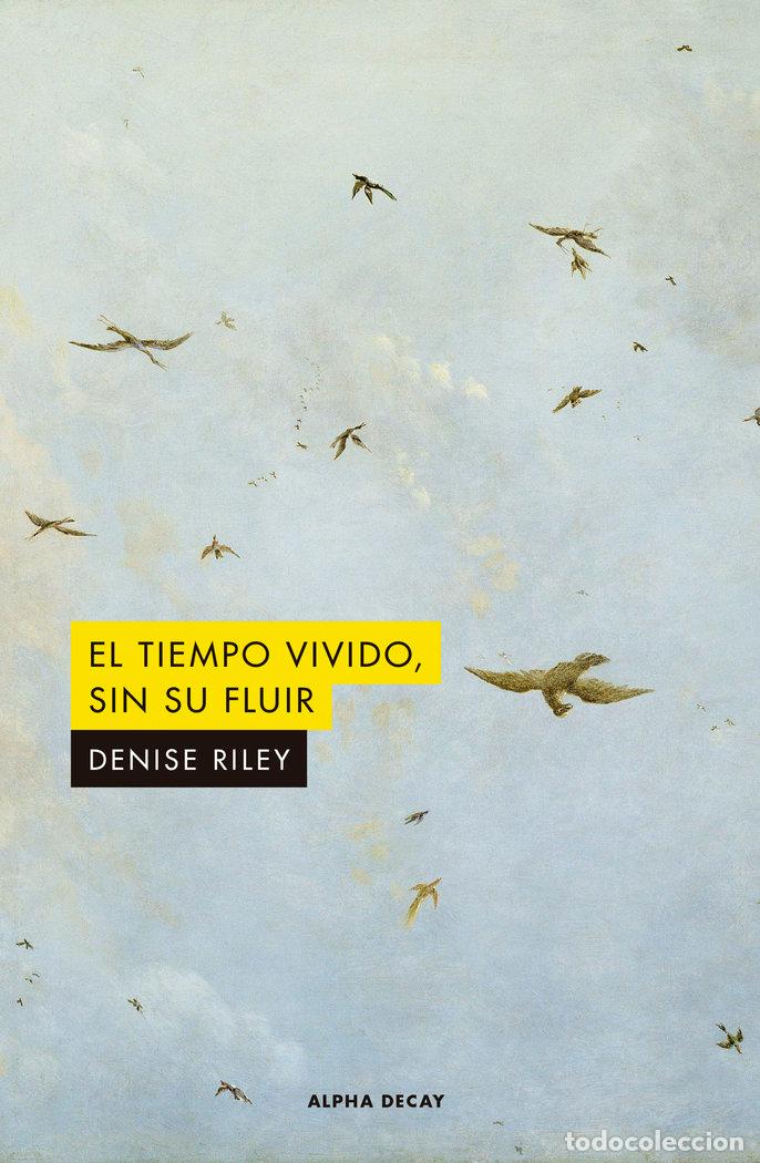 books: TIEMPO VIVIDO SIN SU FLUIR,EL - RILEY, DENISE