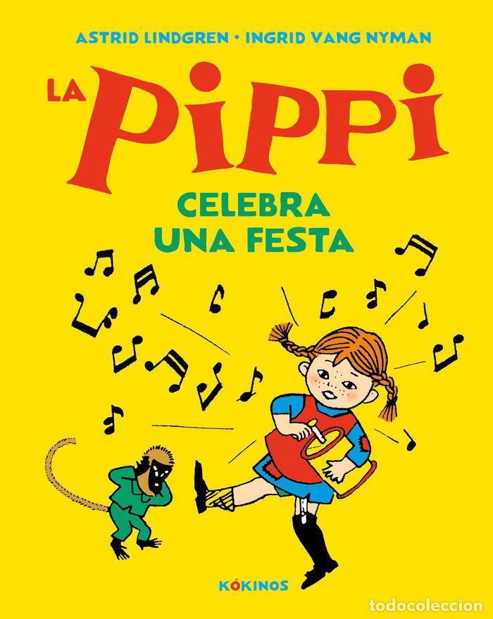 B&uuml;cher: LA PIPPI CELEBRA UNA FESTA - LINDGREN, ASTRID