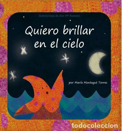 B&uuml;cher: QUIERO BRILLAR EN EL CIELO - TORRES MONTAGUT, MARIA