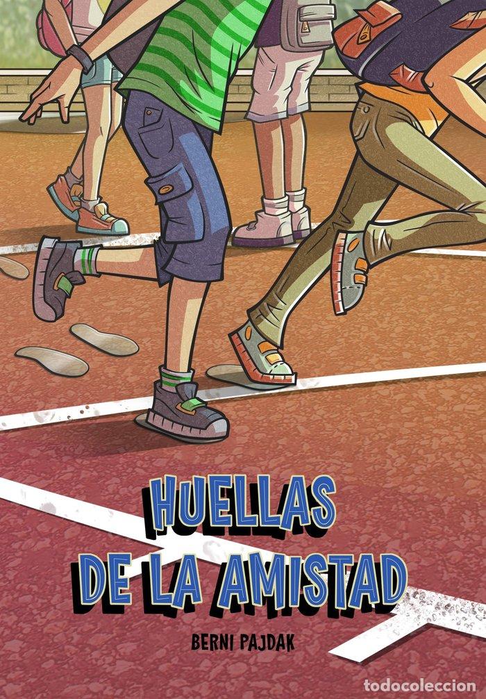 Libros: HUELLAS DE LA AMISTAD - PAJDAK, BERNI