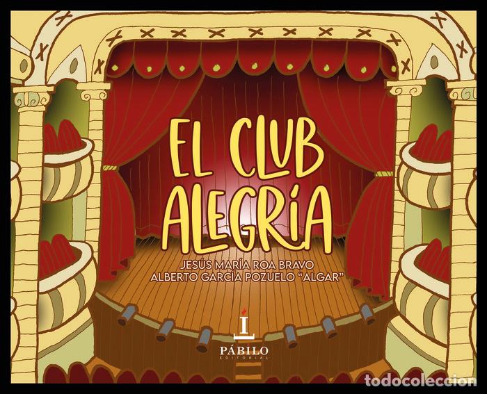 Libros: EL CLUB ALEGRIA - GARCIA POZUELO ALGAR, ALBERTO