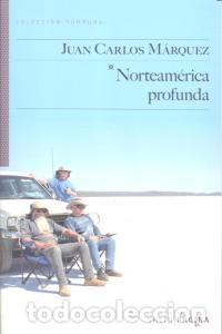 Livros: NORTEAMERICA PROFUNDA - MARQUEZ SANCHEZ, JUAN CARLOS