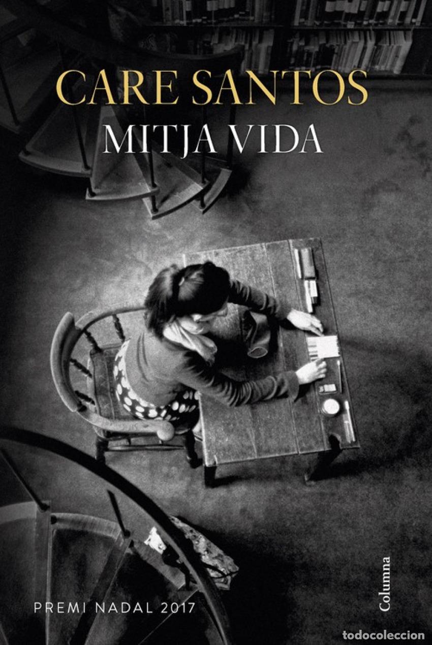 Libros: MITJA VIDA - Santos, Care