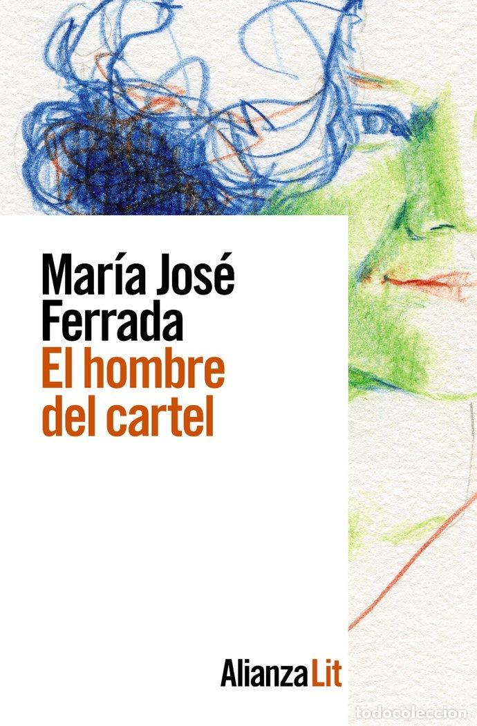 Libros: EL HOMBRE DEL CARTEL - FERRADA, MARIA JOSE