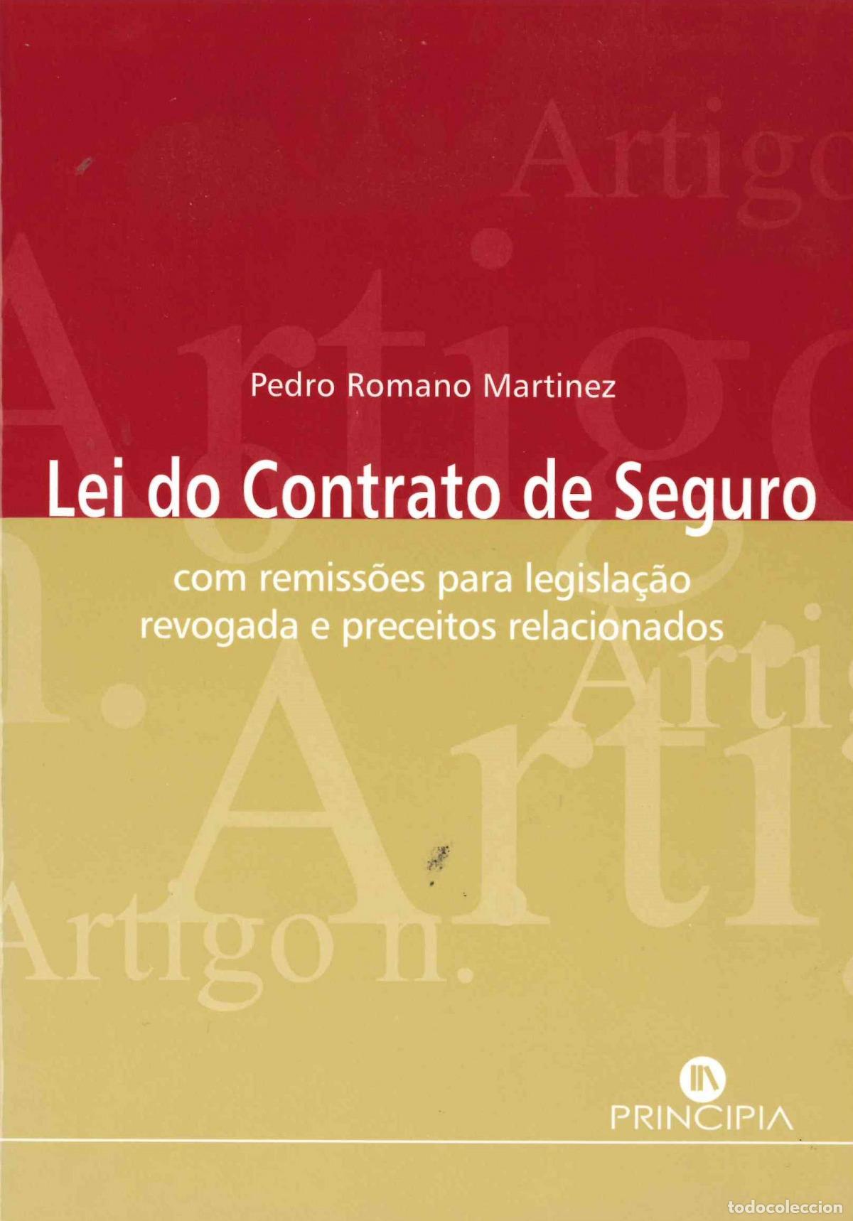 Livres: A LEI DO CONTRACTO DE SEGURO - Pedro Romano Martinez