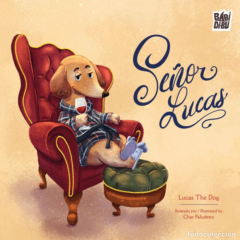 B&uuml;cher: SE&Ntilde;OR LUCAS - THE DOG, LUCAS