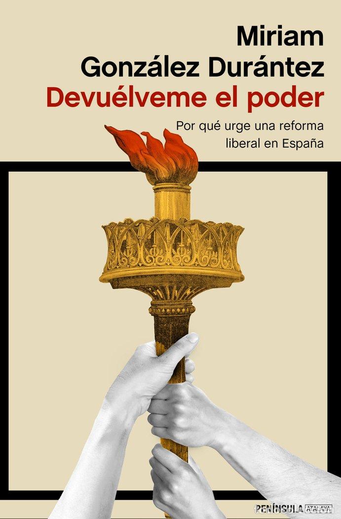 Libros: DEVUELVEME EL PODER - MIRIAM GONZALEZ DURANTEZ