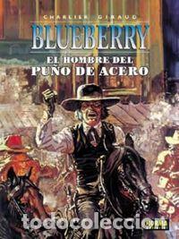 Livros: BLUEBERRY 04 HOMBRE PU&Ntilde;O DE ACERO - CHARLIER