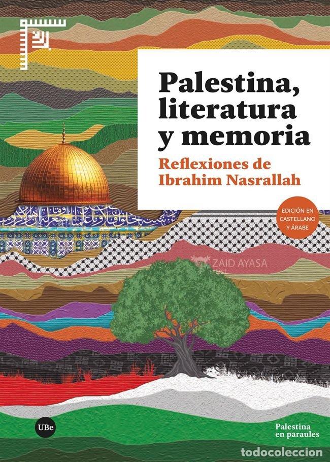 Livros: PALESTINA LITERATURA Y MEMORIA - NASRALLAH, IBRAHIM