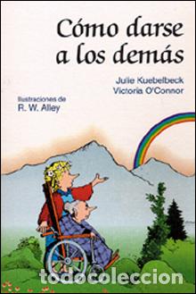 B&uuml;cher: COMO DARSE A LOS DEM&Aacute;S - O&#39;Connor, Victoria
