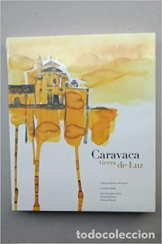Libros: CARAVACA, TIERRA DE LUZ - ZAMORA RODRIGUEZ, PALOMA
