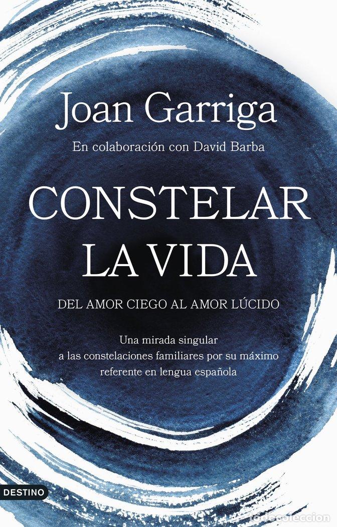 Libros: CONSTELAR LA VIDA - JOAN GARRIGA