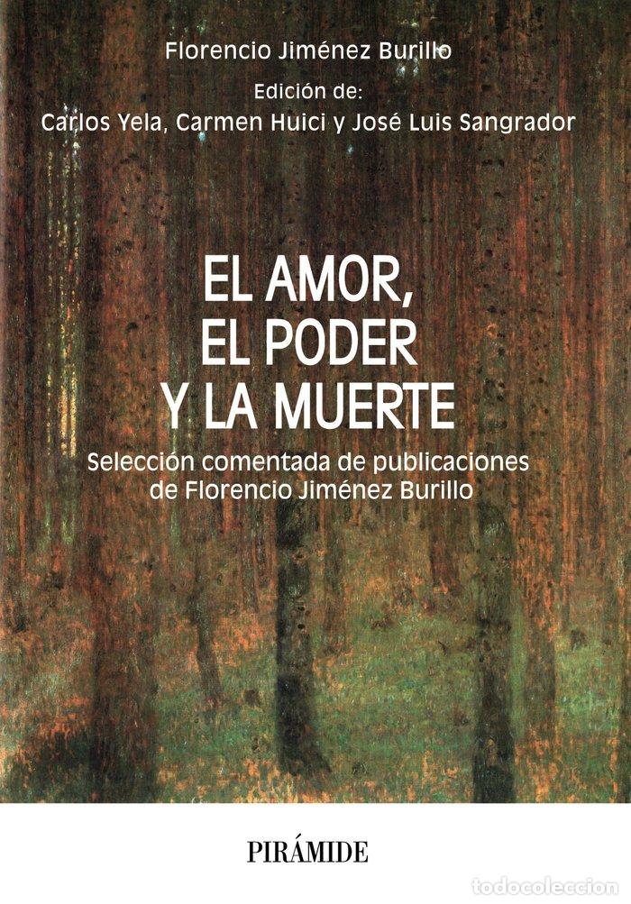 Libros: EL AMOR EL PODER Y LA MUERTE - JIMENEZ BURILLO, FLORENCIO