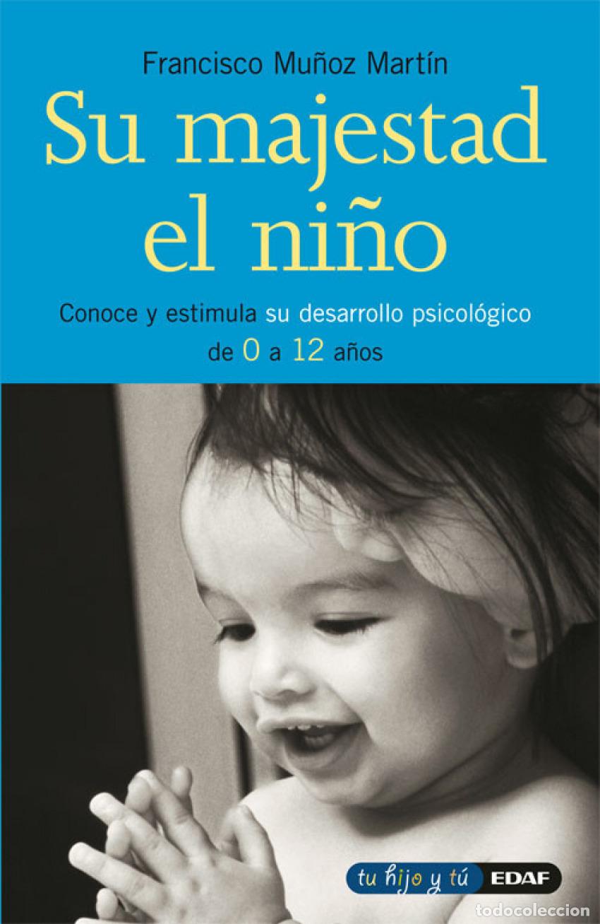 Livres: SU MAJESTAD EL NI&Ntilde;O - Munoz Mart&iacute;n, Francisco