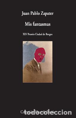 Livres: MIS FANTASMAS - ZAPATER, JUAN PABLO