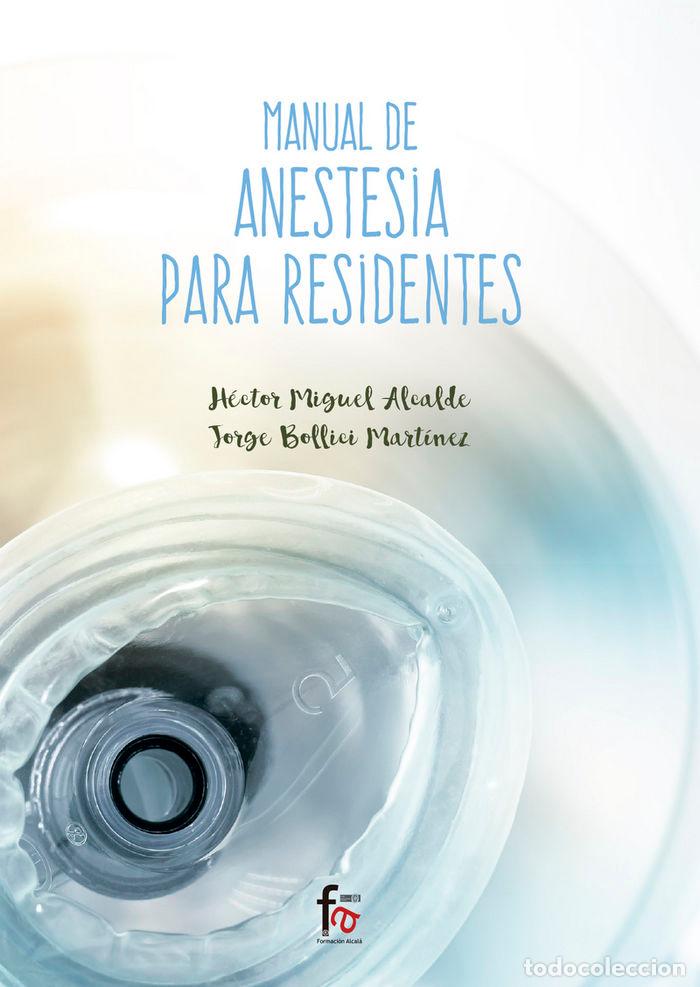 Livros: MANUAL DE ANESTESIA PARA RESIDENTES - MIGUEL ALCALDE, HECTOR