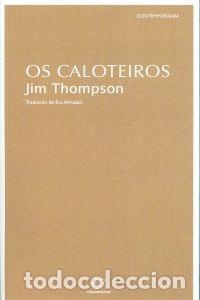 Livros: OS CALOTEIROS - Thompson, Jim