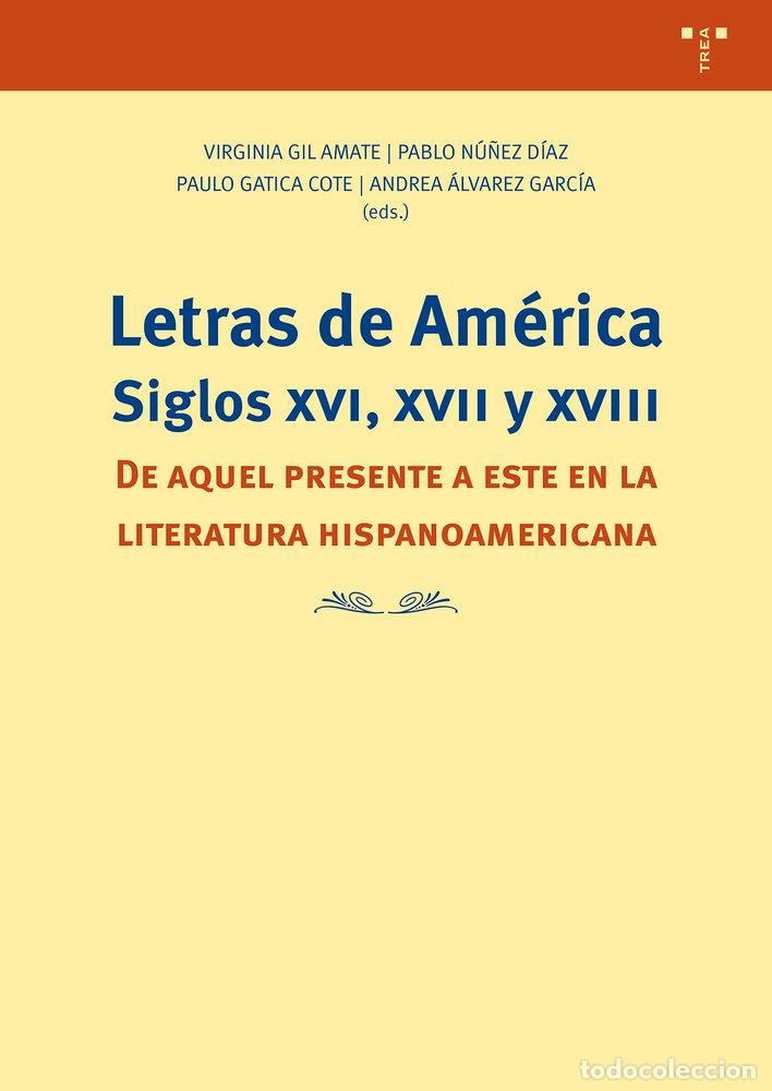 Livros: LETRAS DE AMERICA SIGLOS XVI XVII Y XVIII - ALVAREZ GARCIA, ANDREA