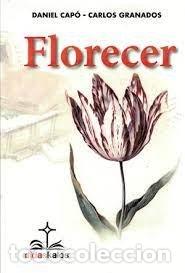 Livros: FLORECER - GRANADOS GARCIA, CARLOS