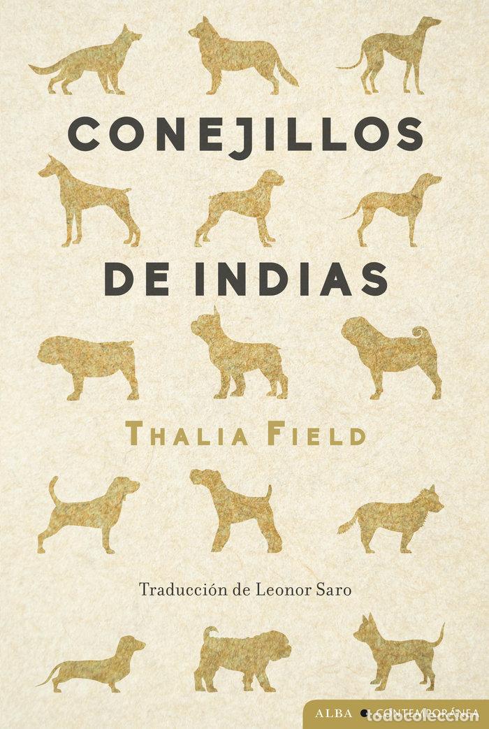 Libros: CONEJILLOS DE INDIAS - FIELD, THALIA