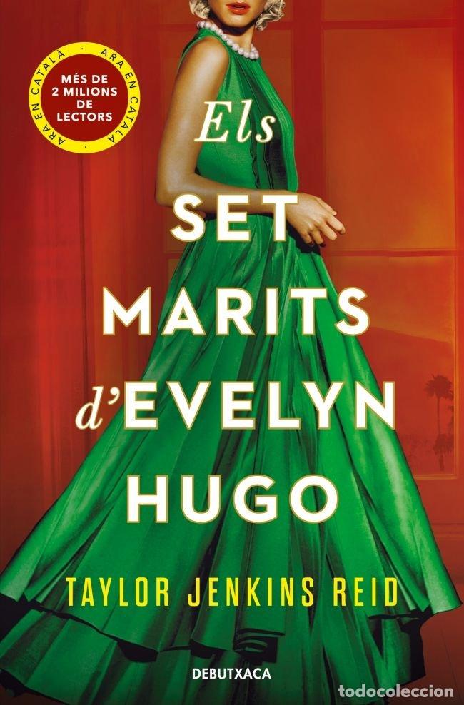 Libros: ELS SET MARITS D'EVELYN HUGO - TAYLOR JENKINS REID