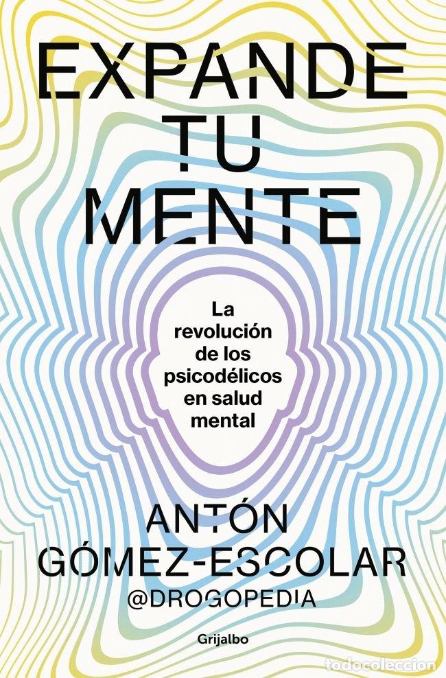 Libri: EXPANDE TU MENTE - GOMEZ-ESCOLAR, ANTON