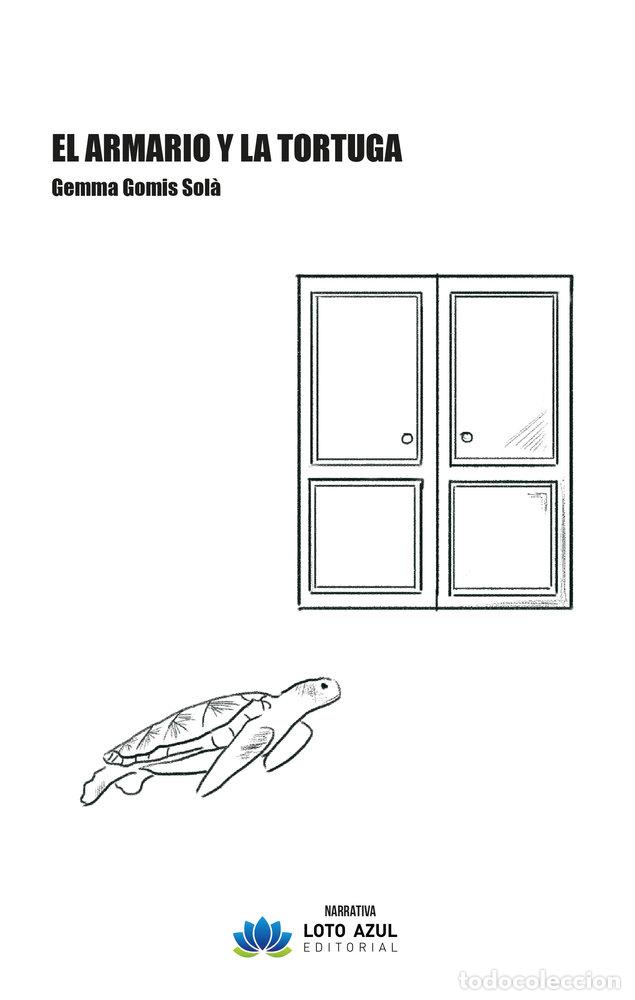 Libri: EL ARMARIO Y LA TORTUGA - GOMIS SOLA, GEMMA