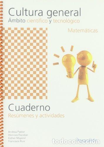 Libri: CUADERNO CULTURA GENERAL AMBITO CIENTIFICO MATEMATICAS - PASTOR, ANDREA