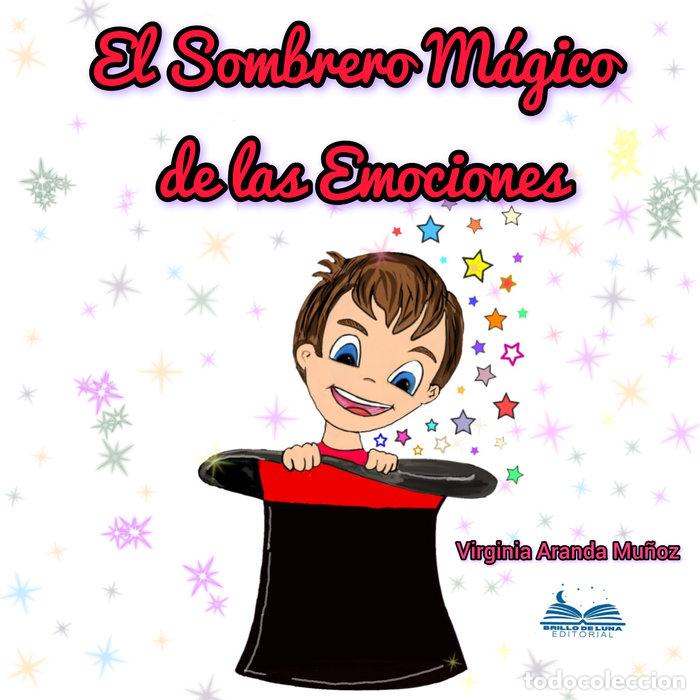 Libri: EL SOMBRERO MAGICO DE LAS EMOCIONES - ARANDA MU&Ntilde;OZ, VIRGINIA