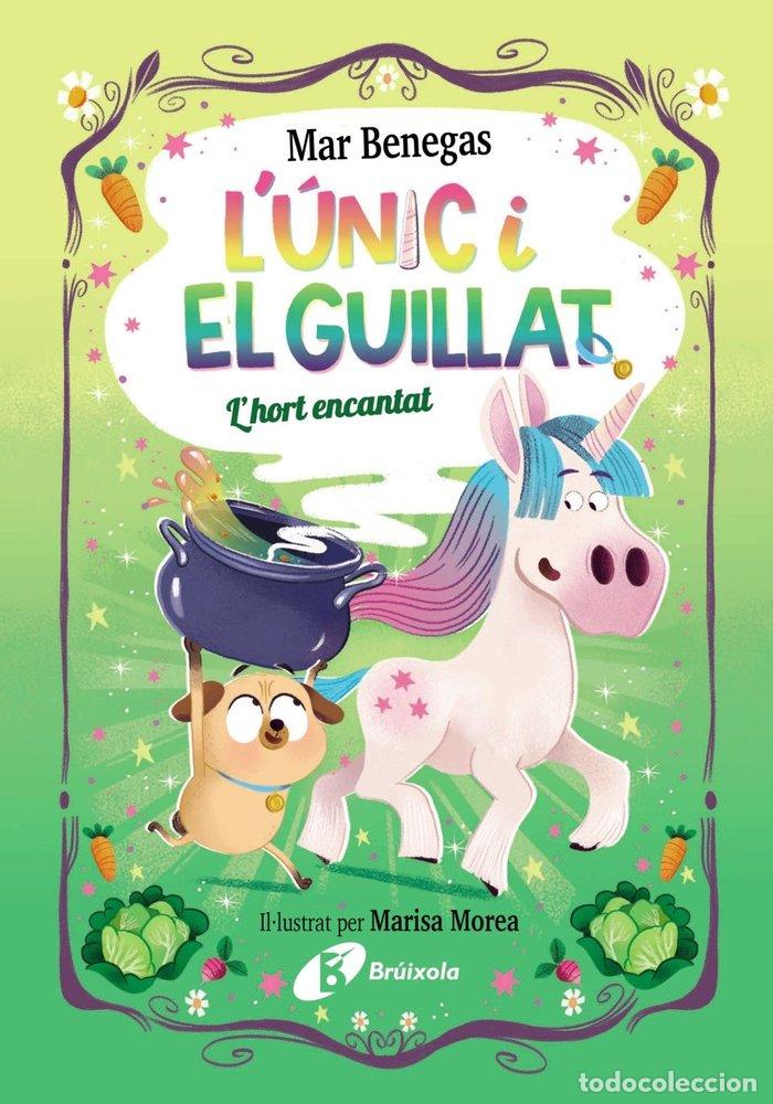 Livres: L'UNIC Y EL GUILLAT 2 L'HORT ENCANTAT - BENEGAS, MAR