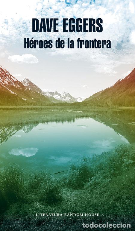 Livres: HEROES DE LA FRONTERA - EGGERS, DAVE
