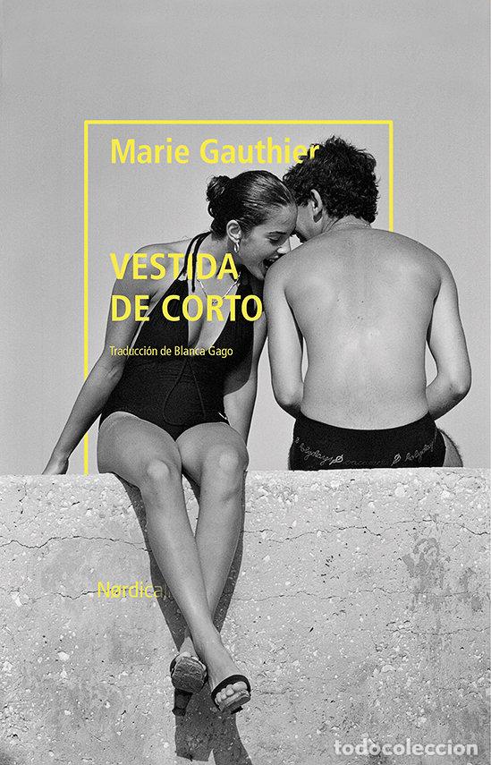Libri: VESTIDA DE CORTO - GAUTHIER, MARIE