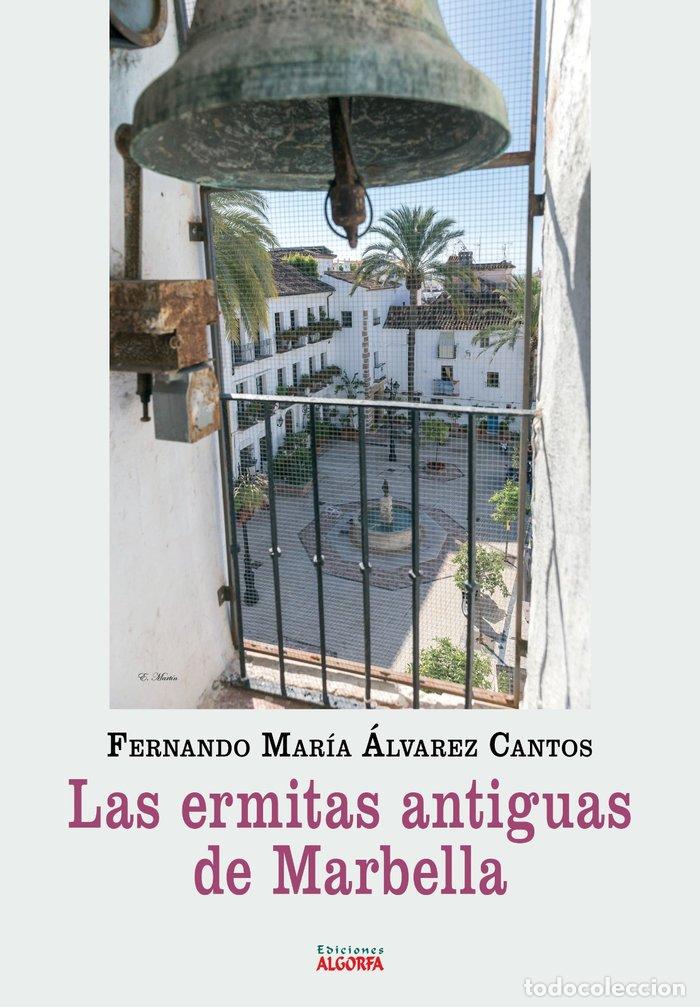books: LAS ERMITAS ANTIGUAS DE MARBELLA - &Aacute;LVAREZ CANTOS, FERNANDO MARIA