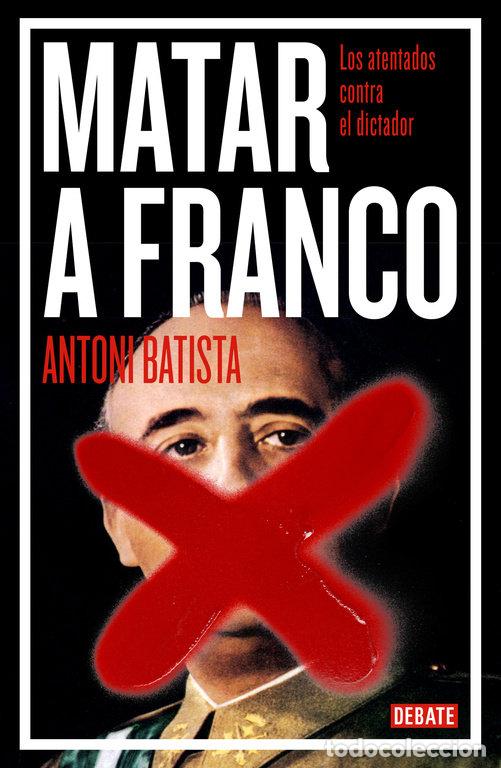 Livros: MATAR A FRANCO - BATISTA, ANTONI
