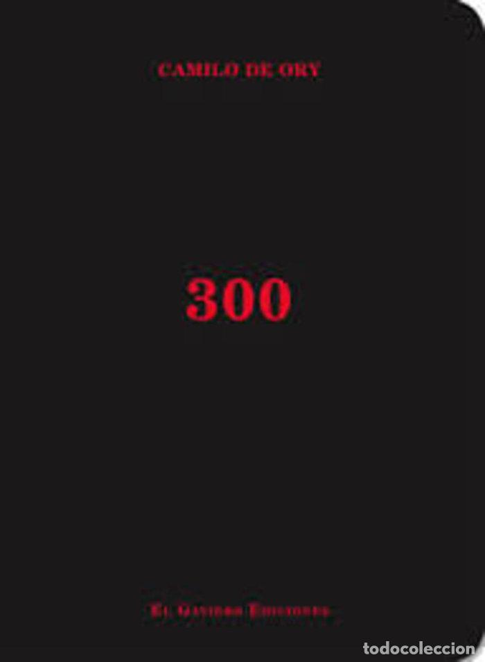 Libros: 300 - DE ORY, CAMILO