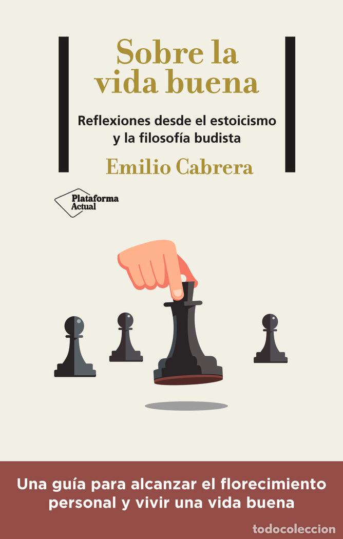Libros: SOBRE LA VIDA BUENA - CABRERA, EMILIO