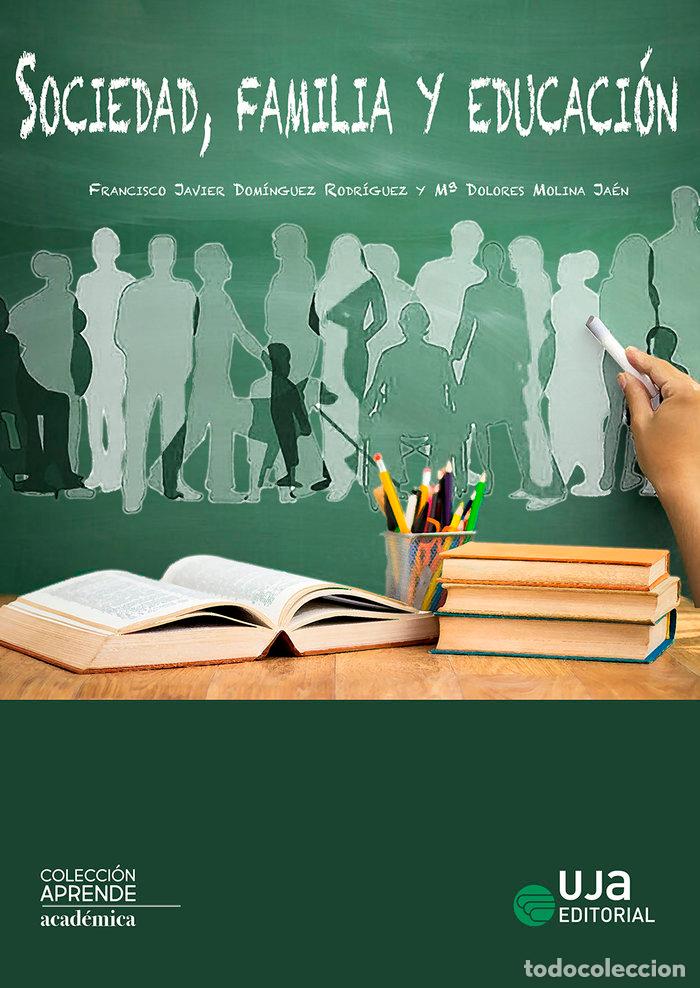 Libros: SOCIEDAD FAMILIA Y EDUCACION - FRANCISCO JAVIER RODRIGUEZ RODRIGUEZ