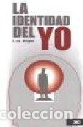 Libri: IDENTIDAD DEL YO,LA - BEGIN, LUC