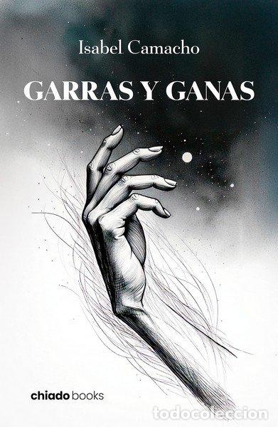 Livres: GARRAS Y GANAS - ISABEL CAMACHO