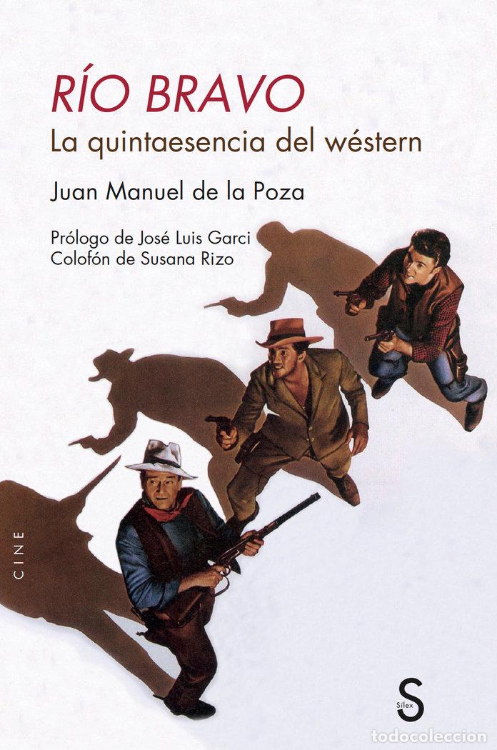 Libros: RIO BRAVO - DE LA POZA, JUAN MANUEL