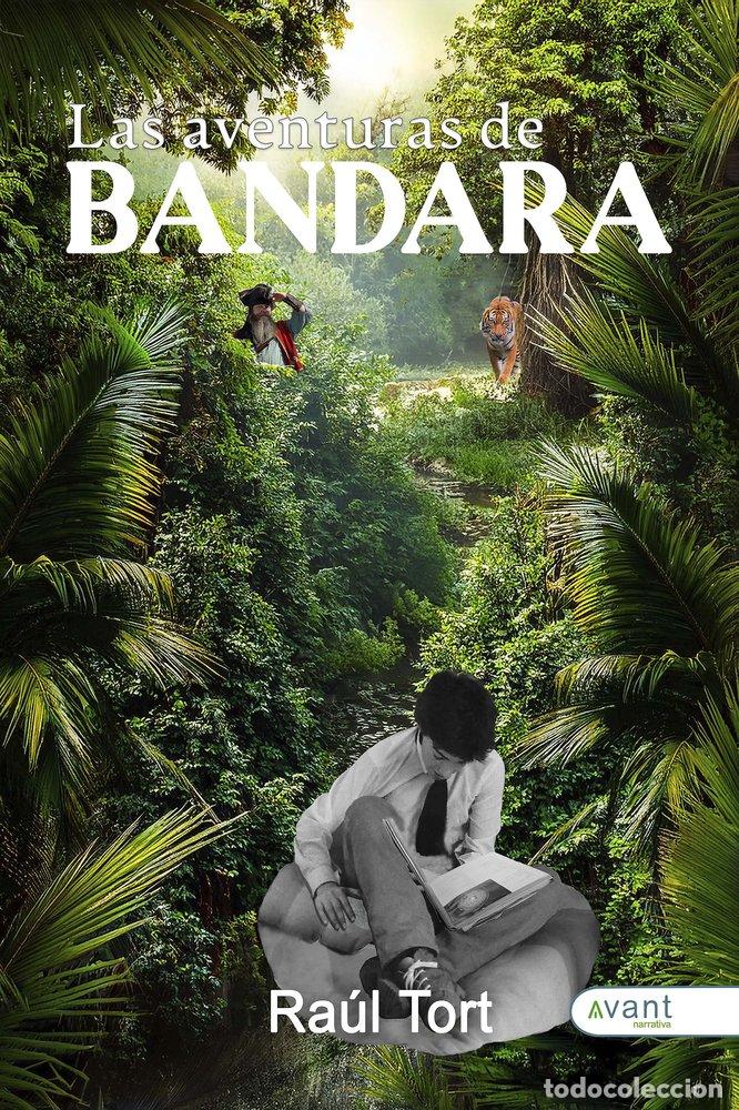 Libri: LAS AVENTURAS DE BANDARA - TORT, RAUL